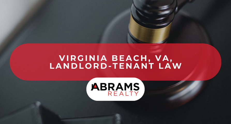 Virginia Rental Laws - An Overview of Landlord Tenant Rights in Virginia Beach